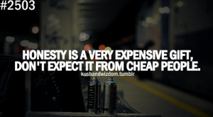 for forums: [url=http://www.quotes99.com/honesty-is-a-very-expensive ...