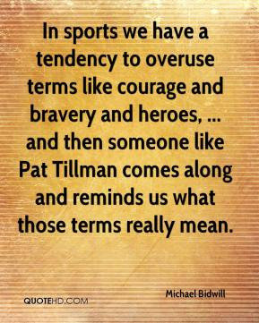 ... Pat Tillman comes along and reminds us what those terms really mean