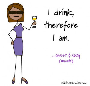 Sweet & Sassy: The power of moscato. I drink. Therefore I am.