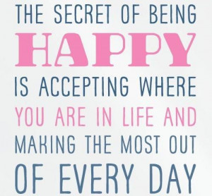 The Secret Of Being Happy