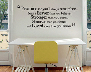 Promise me you'll always rememb er... - Vinyl Wall Quote ...