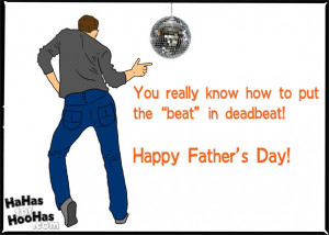 Lets Laugh! Funny & honest quotes about deadbeat dads!