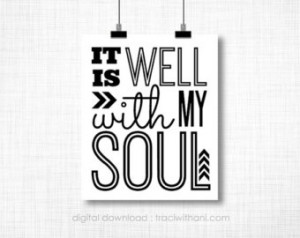 It is Well With My Soul, Inspirational Printable Poster, Bible, Quote ...