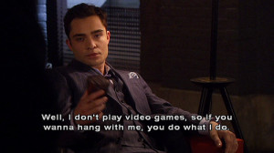 Go Back > Gallery For > Chuck Bass Love Quotes