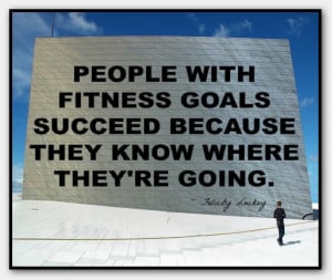 fitness goals quote 003 people with fitness goals succeed because they ...