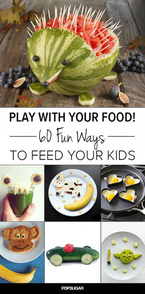 Fun Food Ideas For Kids