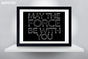 STAR WARS, QUOTE - May the force be with you, Wall Art Print Poster ...