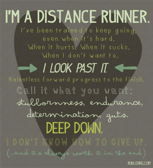 distance runner...I'm an endurance athlete...Fit, Dust Jackets, Quotes ...