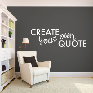 ... own Quote Personalized Wall Quote Sticker - Wall Decal Custom Vinyl