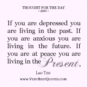 -you-are-depressed-you-are-living-in-the-past.-If-you-are-anxious-you ...