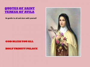 QUOTES OF SAINT TERESA OF AVILA >>>26-07-2012