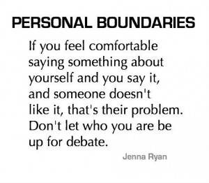 Personal Boundaries: If you feel comfortable saying something about ...