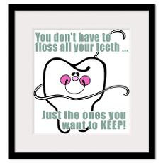 You don't have to floss Framed Print