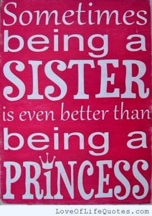 Sometimes being a sister is even better than being a princess.