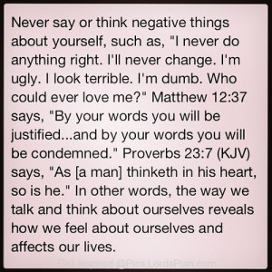 Never say or think Negative things about yourself, Never say things ...