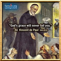 quotes like this at http://vinformation.famvin.org/vincentian-quotes ...
