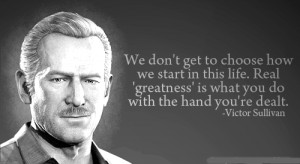 The wise words of Victor Sullivan.. One of the greatest old dudes ever ...