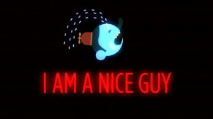 But I'm A Nice Guy