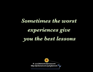 The best lessons are often lessons learned the hard way!