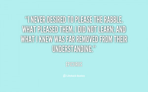 quote Epicurus i never desired to please the rabble 3311 png