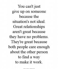 Tumblr Quotes Never Give Up On Someone You Love ~ Treated Bad Quotes ...