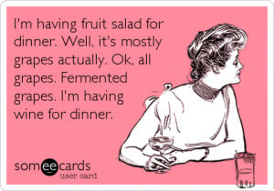LOL funny food hilarious ecards someecards drinks sarcastic wine ...