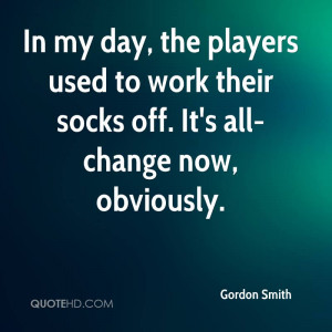 Gordon Smith Quotes | QuoteHD
