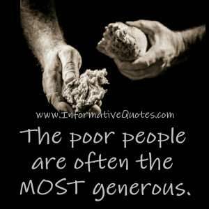 ... the big & kind heart contrary to rich people without soul & heart