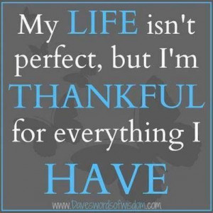 So thankful for what I do have!!