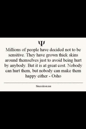 Thick skin but can't be happy Either ..