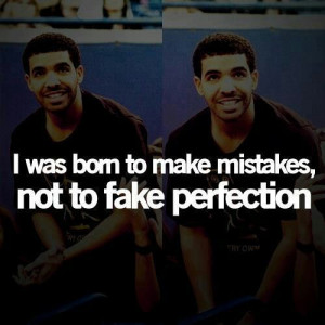 was born to make mistakes.