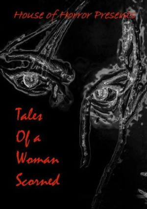 Tales of a Woman Scorned