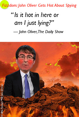 John Oliver Gets Hot About Spying
