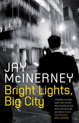 Tom James's Reviews > Bright Lights, Big City