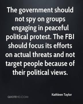 The government should not spy on groups engaging in peaceful political ...