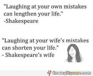 Funny Shakespeare quote on life.