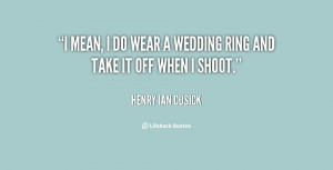 quote-Henry-Ian-Cusick-i-mean-i-do-wear-a-wedding-153797.png