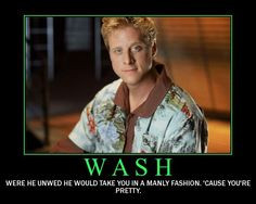 Firefly Quotes Wash Firefly quotes