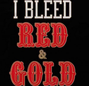 Red and Gold. ️ ️Life Quotes, Quotes Wall, 49Ers Fans, 49Ers ...