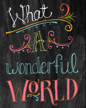 Chalkboard Art-What A Wonderful World-8x10 by tammysmithdesign