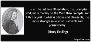 It is a trite but true Observation, that Examples work more forcibly ...