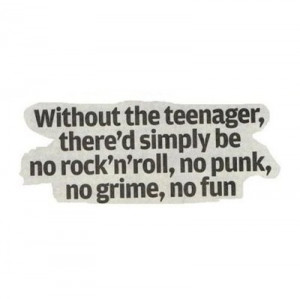 fun, grime, punk, quote, rock and roll, teenager, text, those would be ...