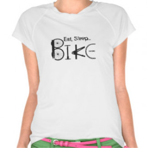 Eat, Sleep, Bike Quote Graffiti from Bike Parts Shirts