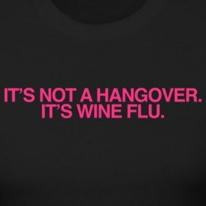 hangover #wine flu