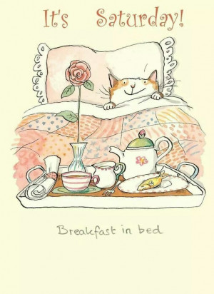 It's Saturday! Breakfast in bed