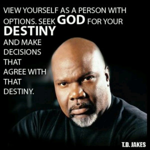 , Quotes Td Jake, Christian Quotes, T D Jake Quotes, Wisdom, Td Jakes ...