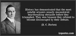 History has demonstrated that the most notable winners usually ...