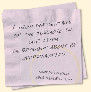 Quotes About Overreacting