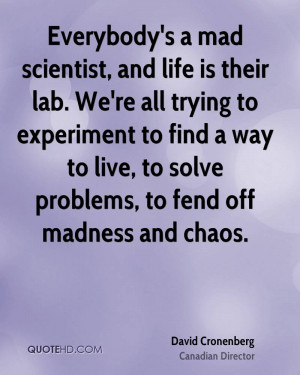 David Cronenberg Life Quotes