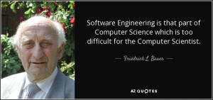 Friedrich L. Bauer Quotes